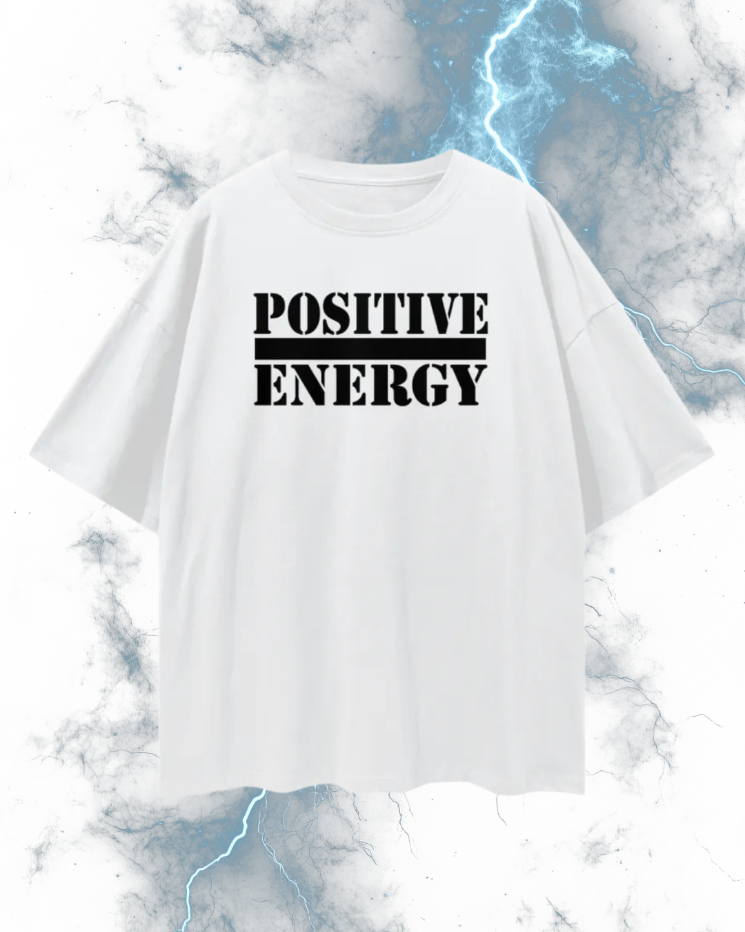 POSITIVE ENERGY Oversized T-Shirt (WHITE)